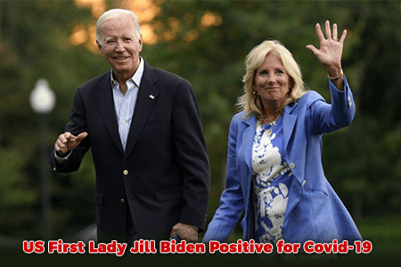 US 1st Lady Jill Biden Positive for Covid-19